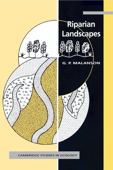 George P. Malanson - Riparian Landscapes, Inbunden