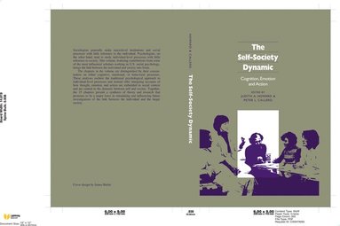 Judith A. Howard, Peter L. Callero - The Self-Society Dynamic, Inbunden