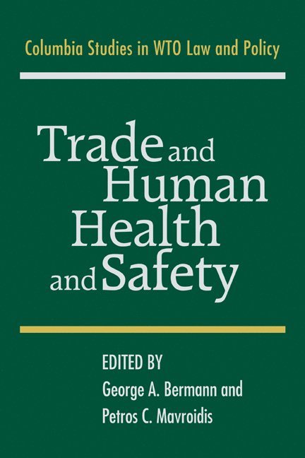 Trade and Human Health and Safety 1