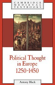 Political Thought in Europe, 1250-1450 1