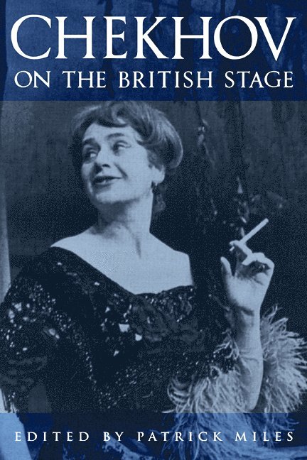 Chekhov on the British Stage 1