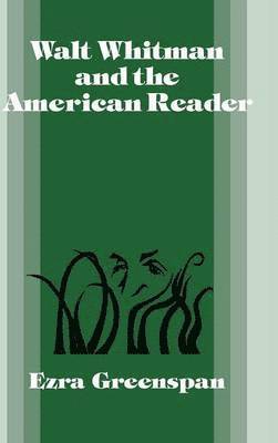 Walt Whitman and the American Reader 1