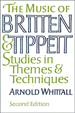 Arnold Whittall - The Music of Britten and Tippett, Inbunden