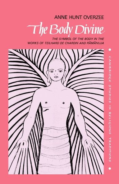 Anne Hunt Overzee, John Clayton - The Body Divine, Inbunden
