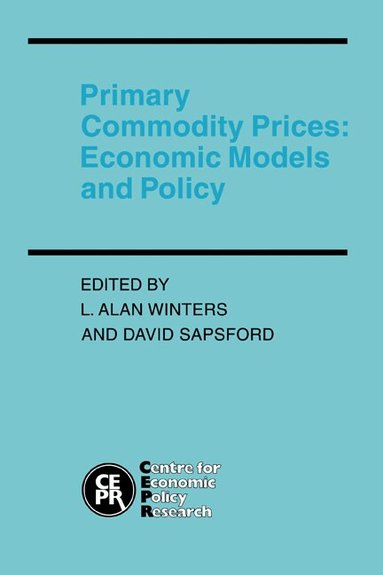 L. Alan Winters, David Sapsford - Primary Commodity Prices, Inbunden