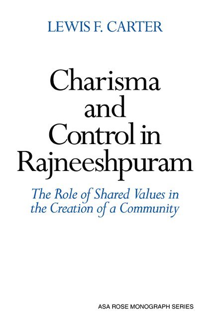 Charisma and Control in Rajneeshpuram 1