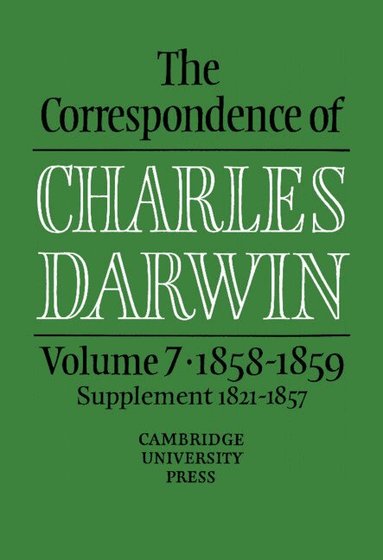 Charles Darwin, Frederick Burkhardt, Sydney Smith - The Correspondence of Charles Darwin: Volume 7, 1858-1859, Inbunden