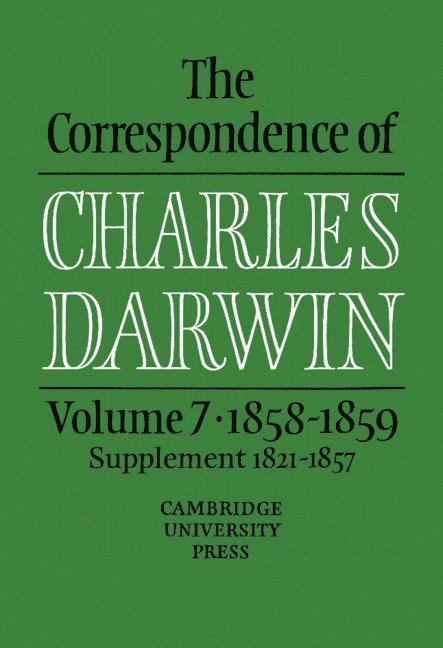 The Correspondence of Charles Darwin: Volume 7, 1858-1859 1