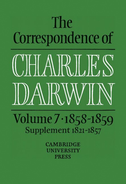 Charles Darwin, Frederick (American Council of Learned Societies) Burkhardt, Sydney Smith, Frederick Burkhardt - The Correspondence of Charles Darwin: Volume 7, 1858–1859, Inbunden