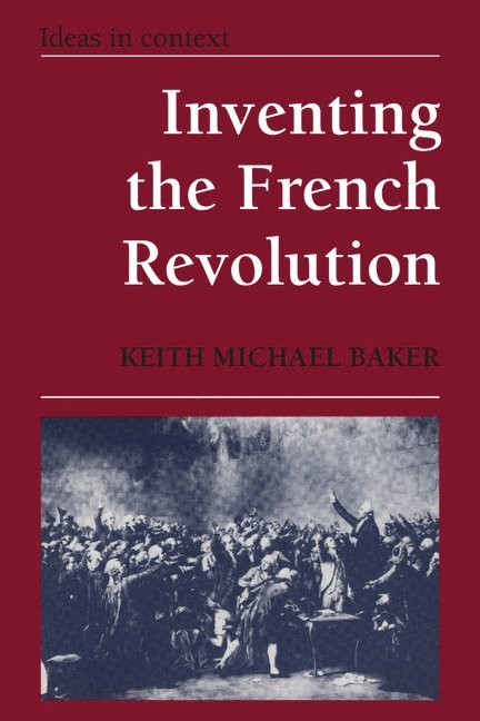 Inventing the French Revolution ` 1