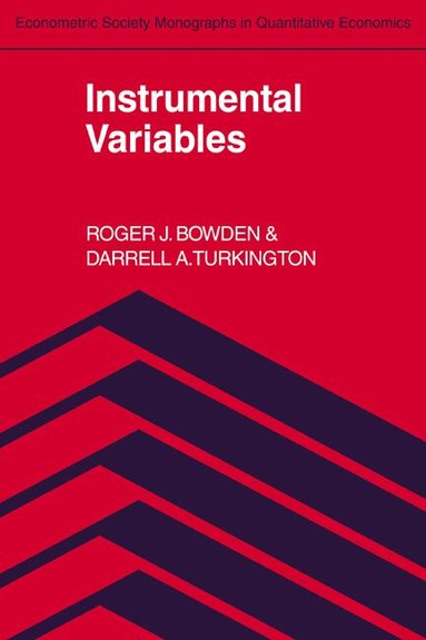Roger J. Bowden, Darrell A. Turkington - Instrumental Variables, Häftad
