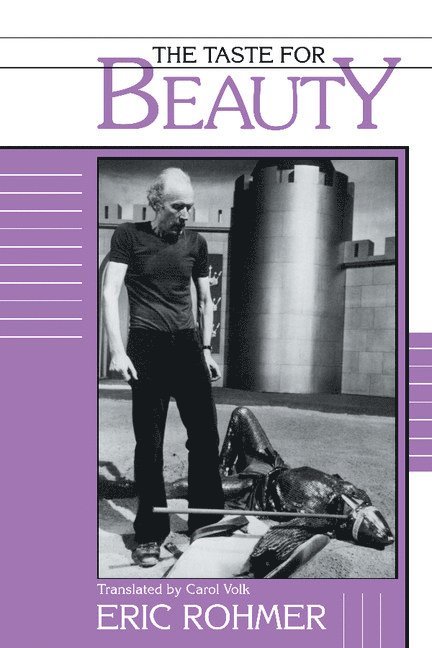 Eric Rohmer - The Taste for Beauty, Häftad