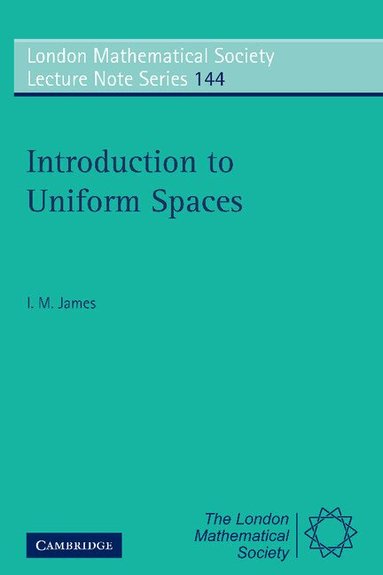 I. M. James - Introduction to Uniform Spaces, Häftad
