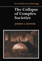 The Collapse of Complex Societies 1