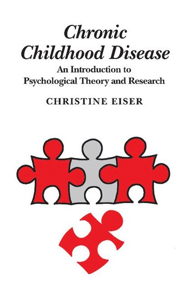 Christine Eiser - Chronic Childhood Disease, Häftad