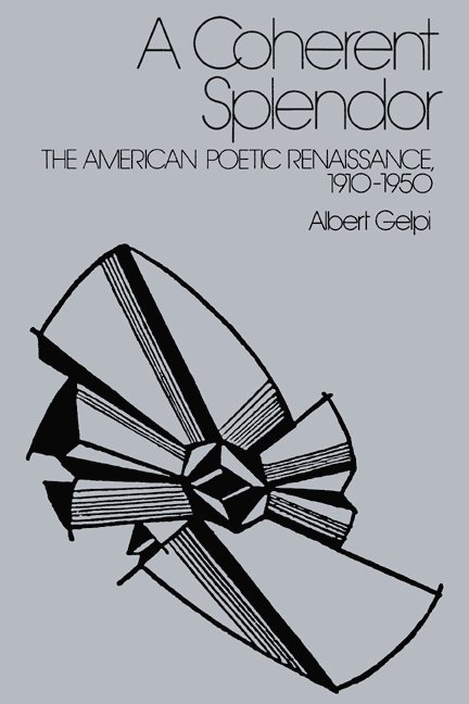 Albert Gelpi - A Coherent Splendor, Häftad
