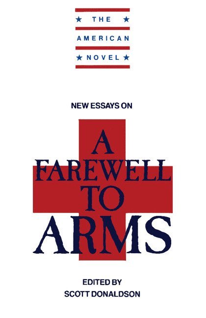 New Essays on A Farewell to Arms 1