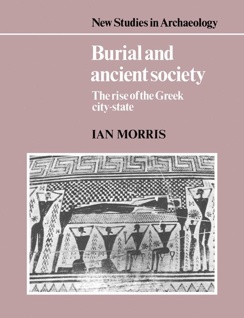 Ian Morris, Colin Renfrew, Clive Gamble - Burial and Ancient Society, Häftad