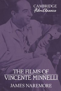 bokomslag The Films of Vincente Minnelli