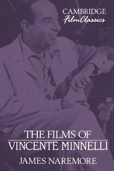 James Naremore, Raymond Carney - The Films of Vincente Minnelli, Häftad