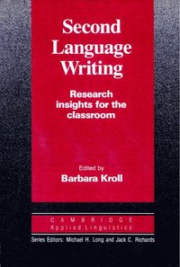 bokomslag Second Language Writing (Cambridge Applied Linguistics)