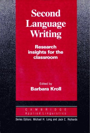 bokomslag Second Language Writing: Research Insights for the Classroom