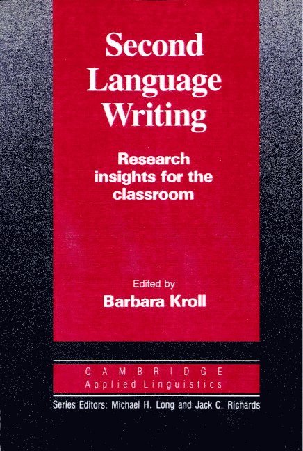 Second Language Writing (Cambridge Applied Linguistics) 1