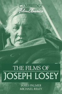 bokomslag The Films of Joseph Losey