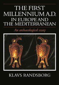 bokomslag The First Millennium AD in Europe and the Mediterranean