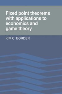 bokomslag Fixed Point Theorems with Applications to Economics and Game Theory