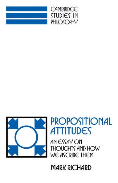 Mark Richard, Ernest Sosa, Jonathan Dancy - Propositional Attitudes, Häftad