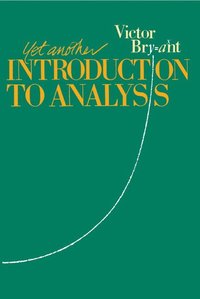 bokomslag Yet Another Introduction to Analysis