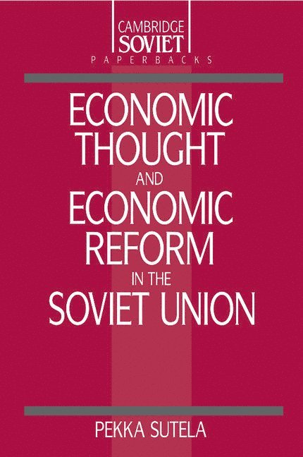 Economic Thought and Economic Reform in the Soviet Union 1