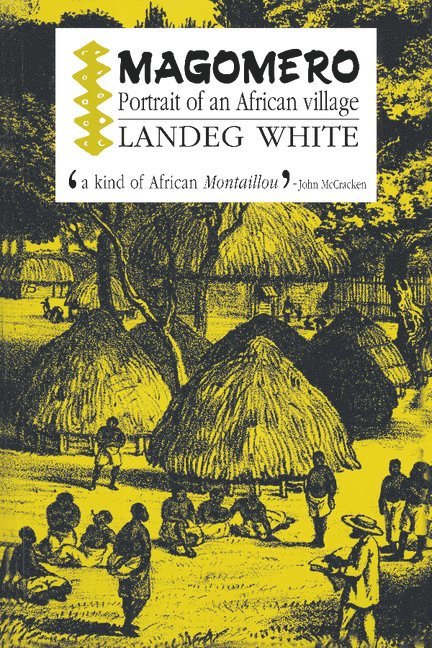 Landeg (University of York) White, Landeg White - Magomero, Häftad