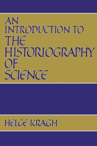 bokomslag An Introduction to the Historiography of Science