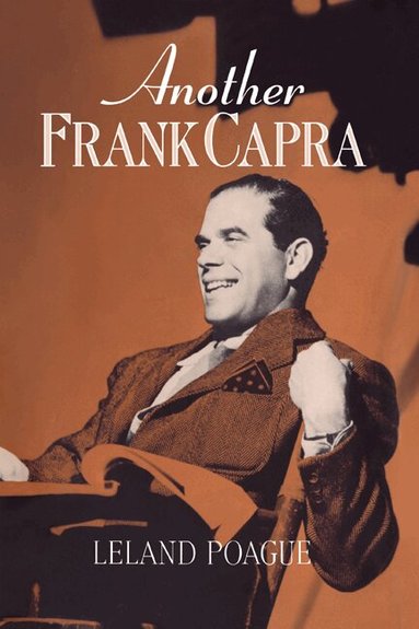 Leland Poague, William Rothman, Dudley Andrew - Another Frank Capra, Häftad