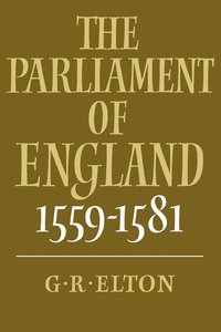 bokomslag The Parliament of England, 1559-1581
