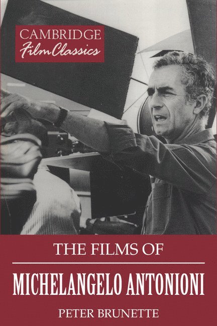 The Films of Michelangelo Antonioni 1