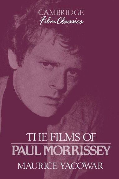 Maurice Yacowar, Raymond Carney - The Films of Paul Morrissey, Häftad