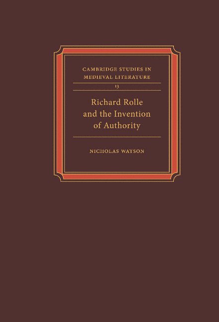Richard Rolle and the Invention of Authority