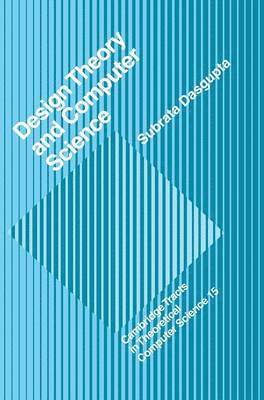Subrata Dasgupta - Design Theory and Computer Science, Inbunden