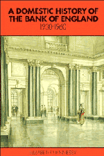 A Domestic History of the Bank of England, 1930-1960