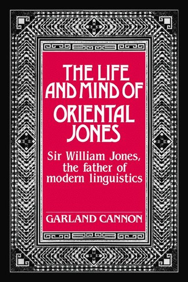 bokomslag The Life and Mind of Oriental Jones