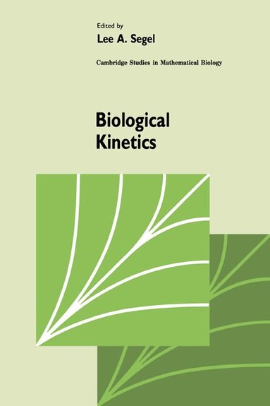 Segel, Lee A. Segel - Biological Kinetics, Inbunden