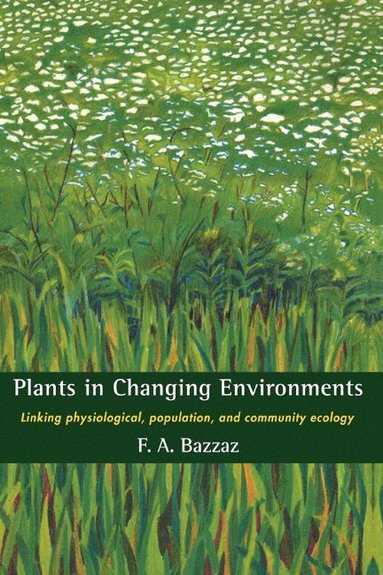 bokomslag Plants in Changing Environments