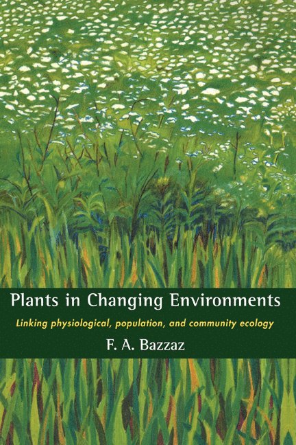 Plants in Changing Environments 1