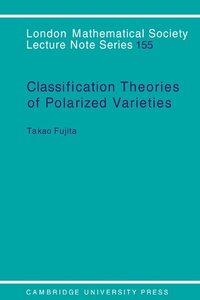 bokomslag Classification Theory of Polarized Varieties