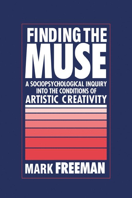 Mark Freeman - Finding the Muse, Inbunden