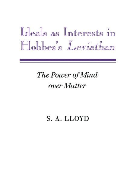 Ideals as Interests in Hobbes's Leviathan 1
