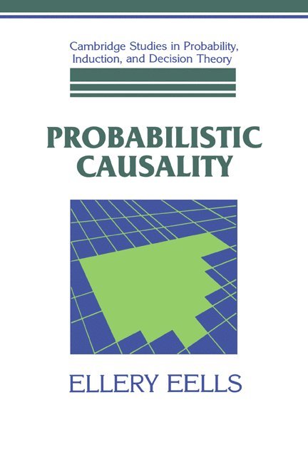 Ellery Eells, Brian Skyrms, Ernest W. Adams - Probabilistic Causality, Inbunden
